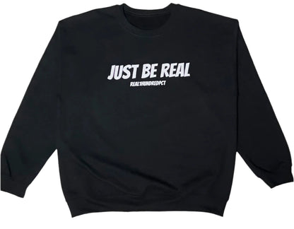Just Be Real